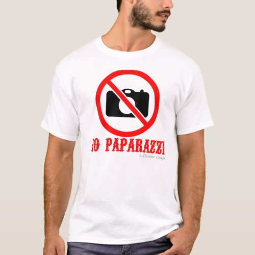 No Paparazzi Shirt