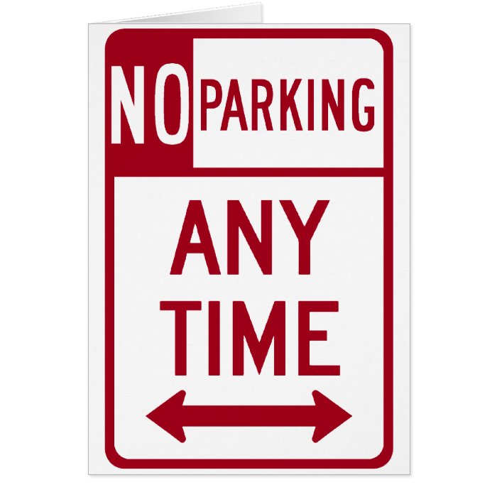 No Parking Any Time Road Sign Greeting Card