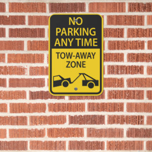 No Parking Anytime Vehicle Tow Away Zone Metal Sign