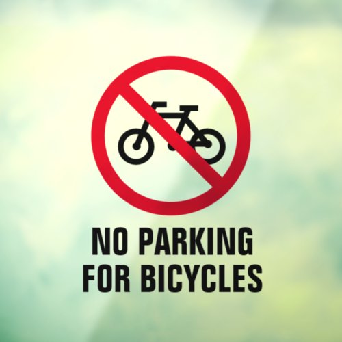 No parking bicycles transparent window cling sign