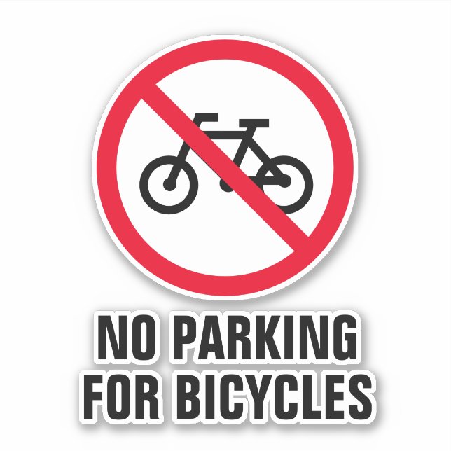 No Parking for bicycles bike park sign vinyl Sticker (Front)