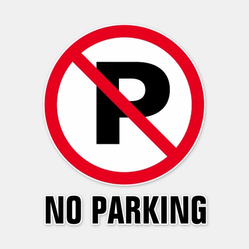 No parking forbidden to park red warning sign sticker