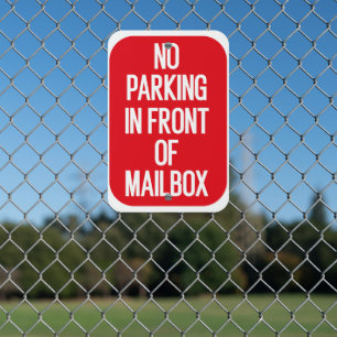 No Parking in front of mailbox Metal Sign