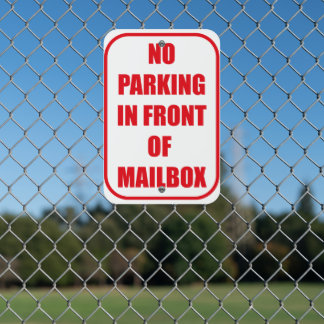 No Parking in front of mailbox Metal Sign