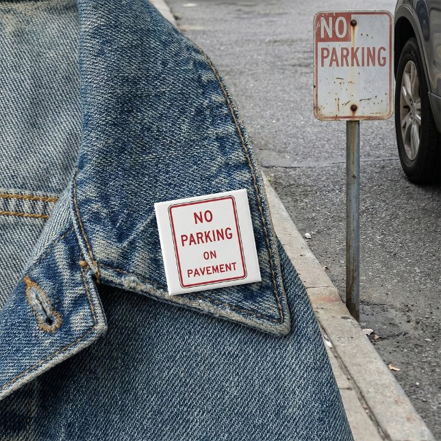 No Parking on Pavement Traffic Warning Sign  Button (Creator Uploaded)