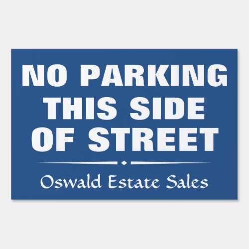No Parking This Side of Street for Estate Sales Sign
