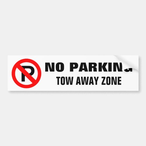 No Parking Tow Away Zone Warning Sign Bumper Sticker
