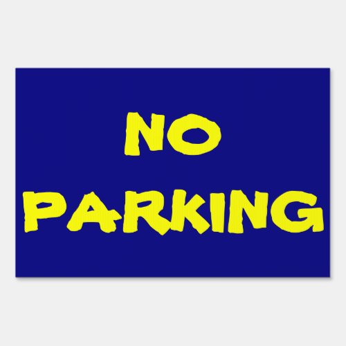 No parking yard sign