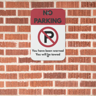 No Parking You Will Be Towed Metal Sign