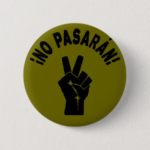 No Pasaran - They Shall Not Pass Peaceful Protest Pinback Button