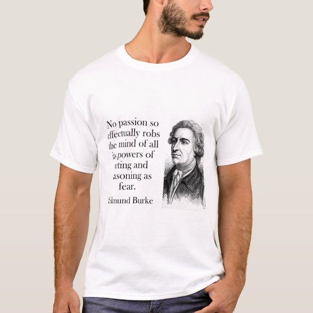 No Passion - Edmund Burke T-Shirt (Front)