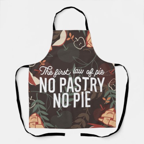 No Pastry No Pie Quote Apron
