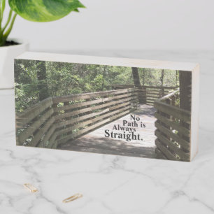 No Path is Always Straight Wooden Box Sign