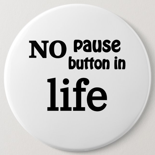"No Pause Button in Life" value of life awareness  (Front)