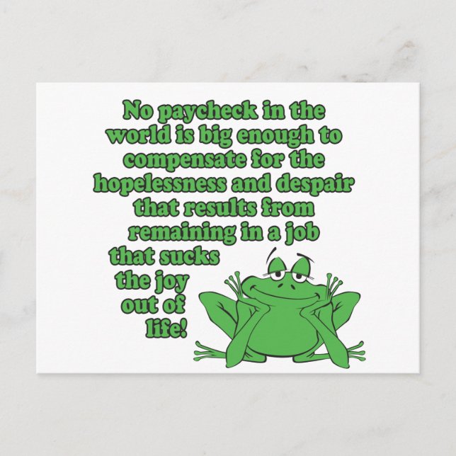 No paycheck in the world.... postcard (Front)