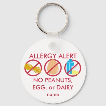 No Peanuts Egg Or Dairy Allergy Alert Keychain by LilAllergyAdvocates at Zazzle