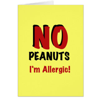 NO Peanuts I'm Allergic Cards