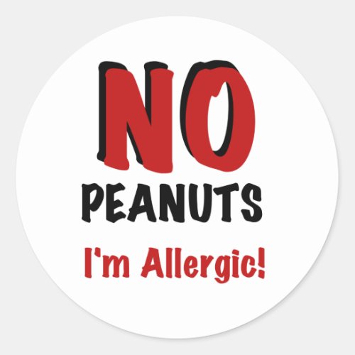 NO Peanuts Im Allergic Classic Round Sticker
