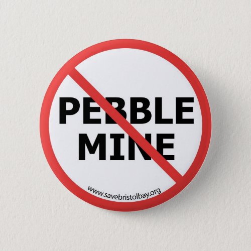 No Pebble Mine Button