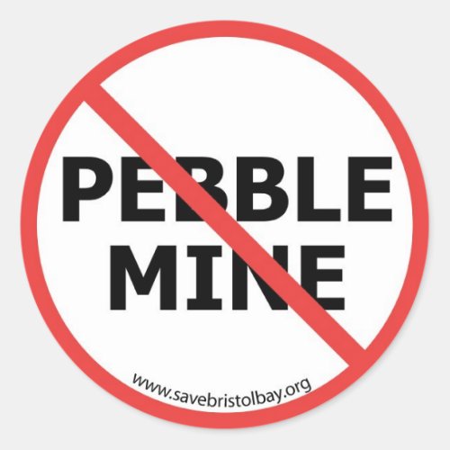 No Pebble Mine Sticker