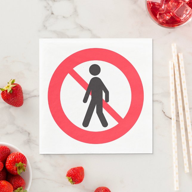 No Pedestrians Road Sign Napkins (Creator Uploaded)
