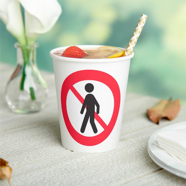 No Pedestrians Road Sign Paper Cups (Creator Uploaded)