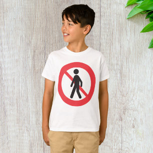 No Pedestrians Road Sign T-Shirt