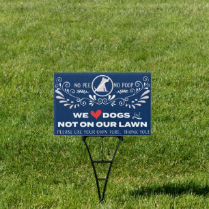 No Pee No Poop Yard Sign