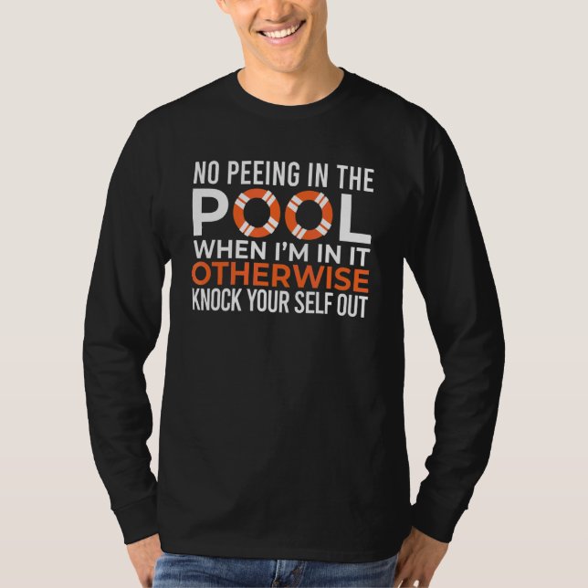 No Peeing I Pee In The Pools  Swimming Rules T-Shirt (Front)