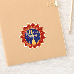 No Peeking Do Not Open Until Christmas One Red Sticker