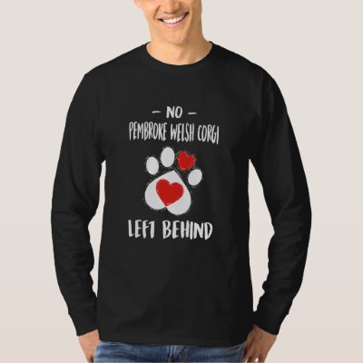 No Pembroke Welsh Corgi Left Behind Dog Walker T-Shirt