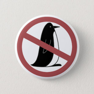 No Penguins Pinback Button