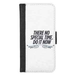 No Perfect Time – Motivational Typography Quote De iPhone 8/7 Wallet Case