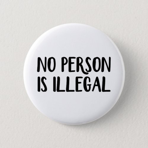 No person is illegal button