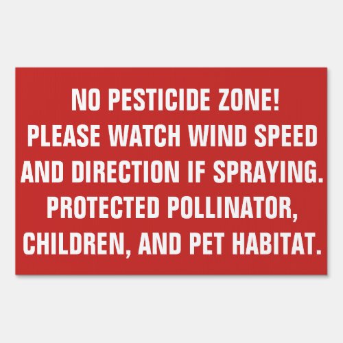No Pesticide Zone Yard Sign