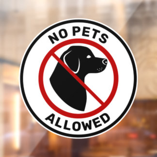 No Pets Allowed With Cute Dog Head & Custom Text Window Cling