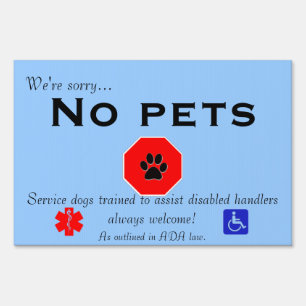 No pets/ service dogs welcome business sign