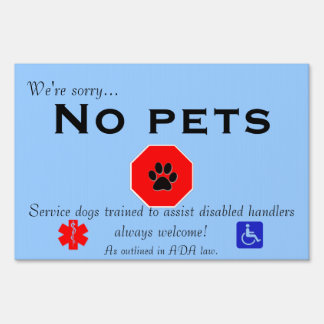 No pets/ service dogs welcome business sign