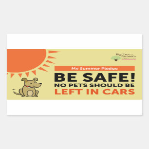 No Pets Should Be Left In Cars - My Summer Pledge Rectangular Sticker