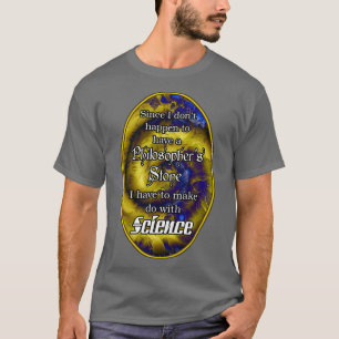No Philosophers Stone T-Shirt