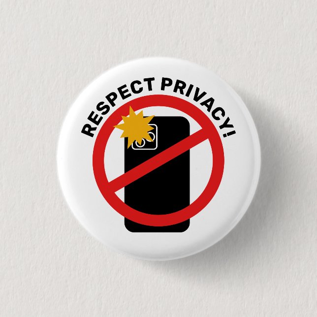 No Phone Photography - Respect Privacy Your Text Button (Front)
