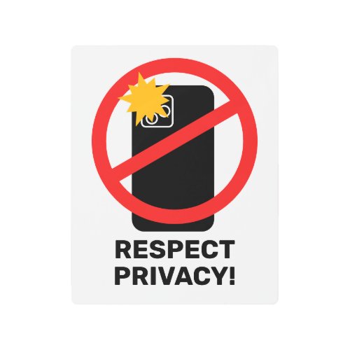 No Phone Photography _ Respect Privacy Your Text Metal Print