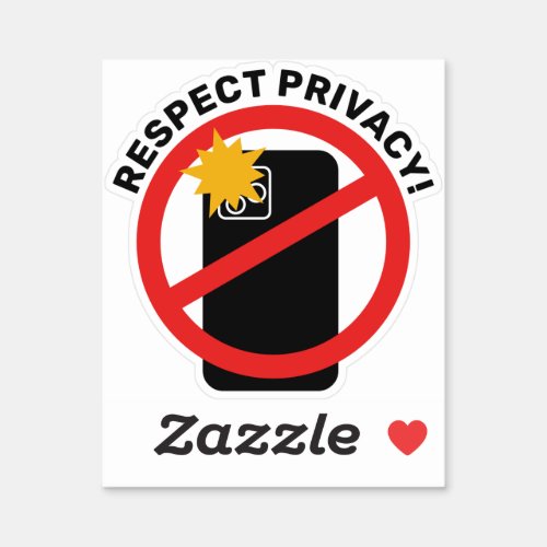 No Phone Photography _ Respect Privacy Your Text Sticker