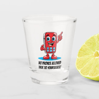 No Phones Allowed Comical Illustration Shot glass