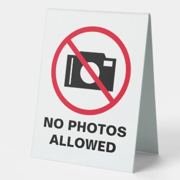 No Photos Allowed Camera Prohibited Warning Table Tent Sign by iprint at Zazzle