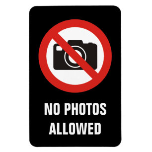 No Photos Allowed Magnet