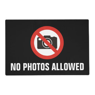No Photos Allowed Placemat