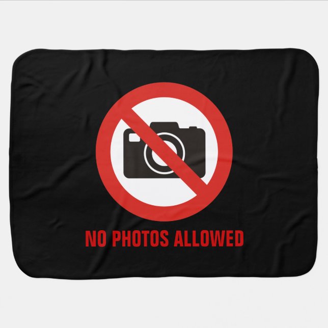 No Photos Allowed Stroller Blanket (Horizontal)