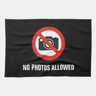 No Photos Allowed Towel