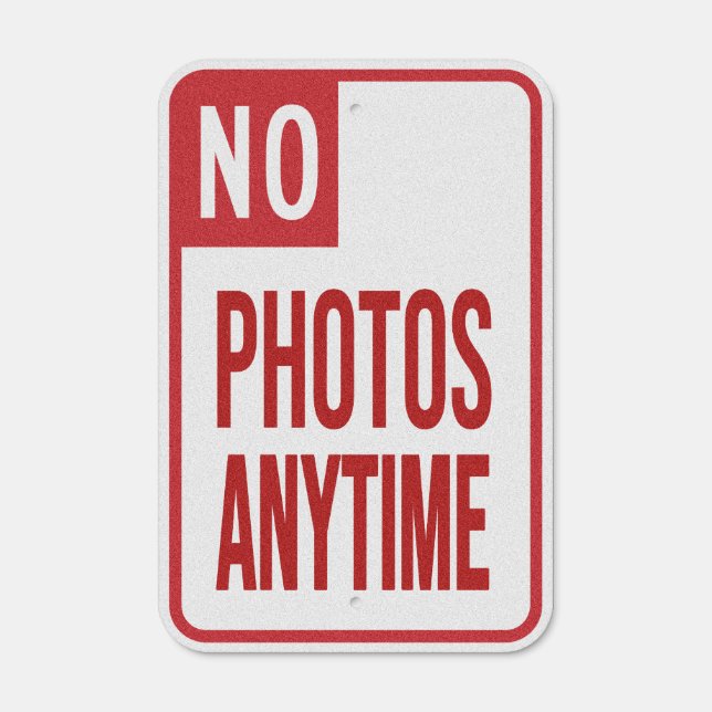 No Photos Anytime Metal Sign (Front)